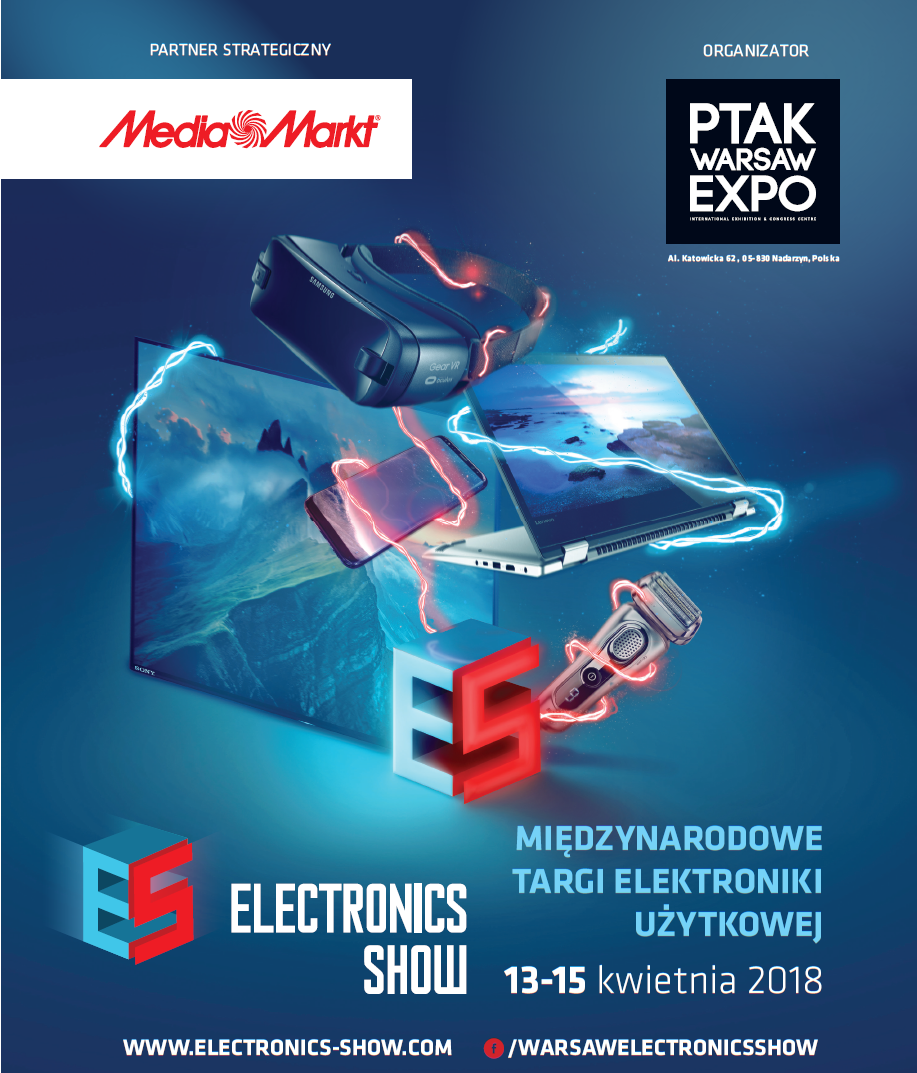 Electronics Show 2018 – pierwsze w Polsce międzynarodowe targi elektroniki użytkowej