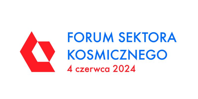 Kluczowi przedstawiciele polskiego i europejskiego sektora kosmicznego spotkają się w Warszawie.  Forum Sektora Kosmicznego 2024 już w czerwcu