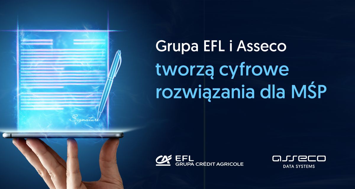 Grupa EFL i Asseco tworzą cyfrowe rozwiązania dla MŚP