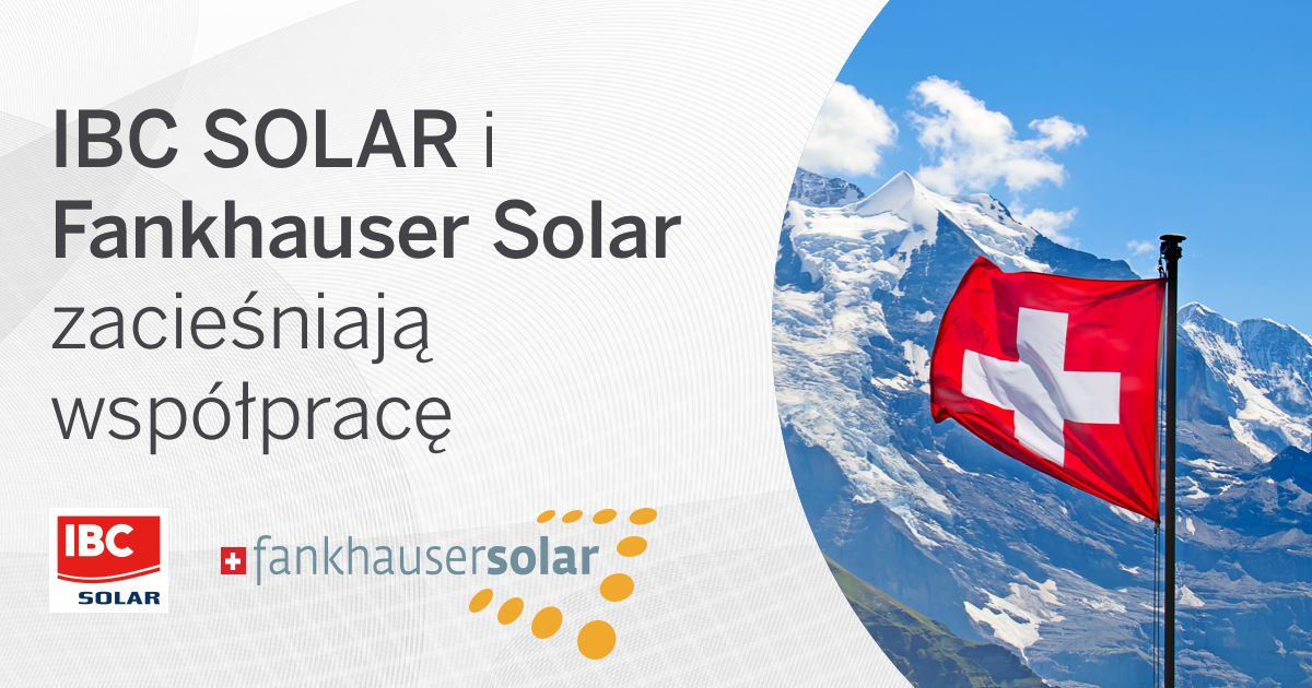 IBC SOLAR i Fankhauser Solar zacieśniają współpracę