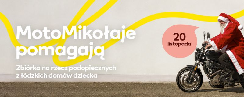 Wielka świąteczna zbiórka dla Domów Dziecka Do Portu Łódź nadjeżdżają MotoMikołaje!
