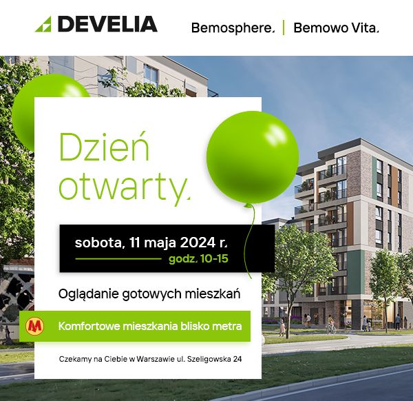 Dzień Otwarty inwestycji Develii na Bemowie