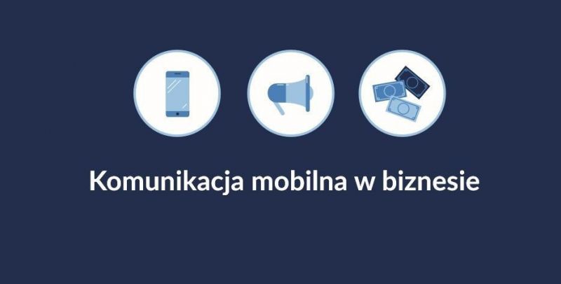 Komunikacja mobilna w biznesie 2016