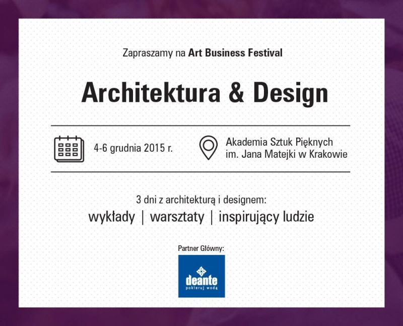 Projektancie - wypłyń na szerokie wody! Na krakowskiej ASP rusza Art Business Festival 