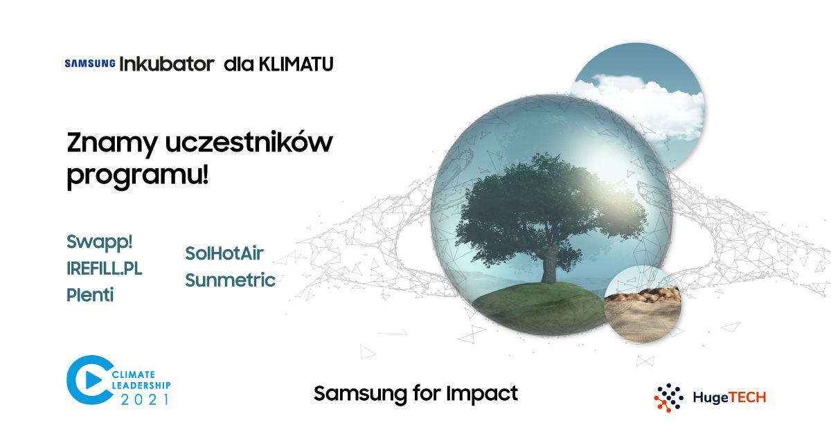 Samsung Inkubator Climate Leadership: 5 startupów rusza na ratunek klimatowi