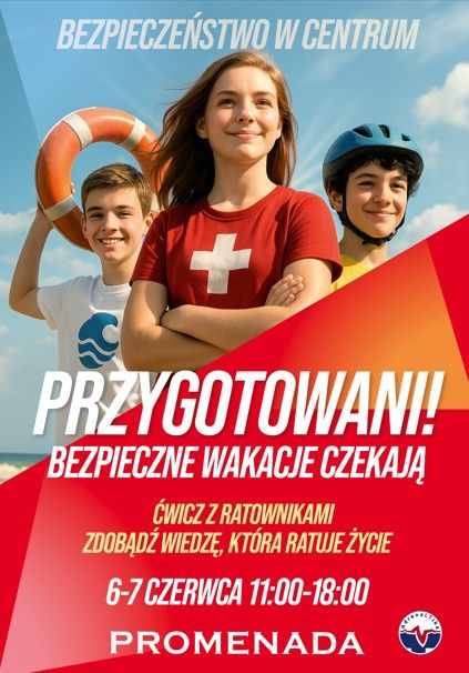 Bezpieczne wakacje tylko z Promenadą! Rodzinne wydarzenie pełne wiedzy i praktycznych umiejętności już 6 i 7 czerwca