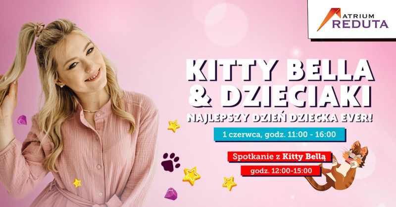 KittyBella w Atrium Reduta! Spotkaj się z idolką i przeżyj niezapomniany Dzień Dziecka!