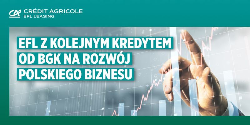 EFL z kolejnym kredytem od BGK na finansowanie MŚP