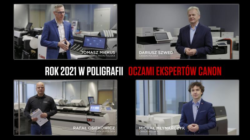 Canon Polska: 2021 rok w poligrafii pod znakiem cyfryzacji i nowych trendów w wykorzystywaniu technologii druku