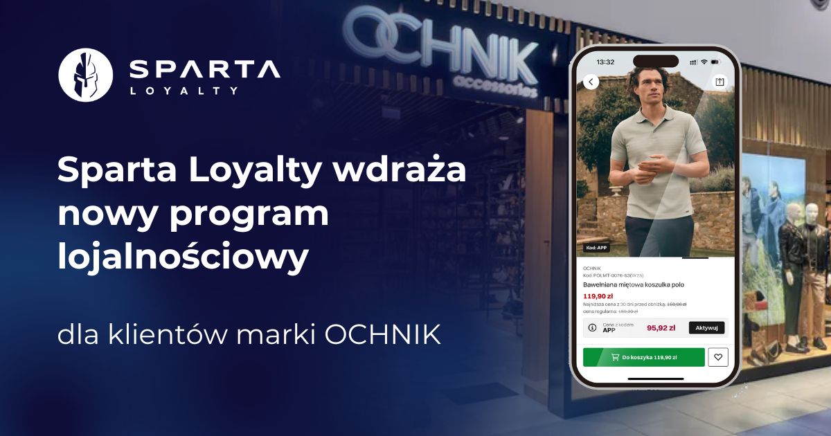 Sparta Loyalty wdraża nowy program lojalnościowy dla klientów marki OCHNIK