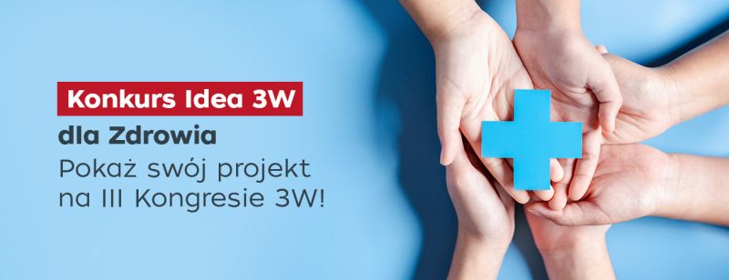 Konkurs dla start-upów „Idea 3W dla Zdrowia”