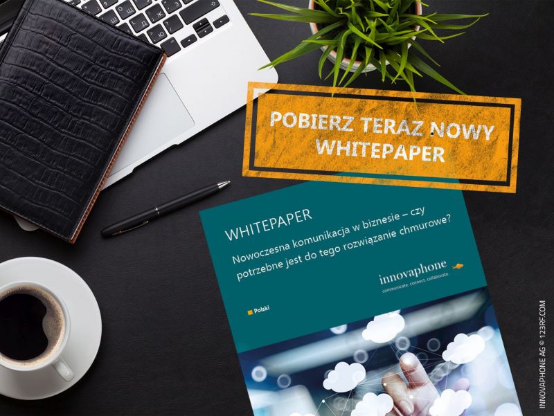Nowy whitepaper innovaphone: „Nowoczesna komunikacja w biznesie – czy potrzebne jest do tego rozwiązanie chmurowe?”