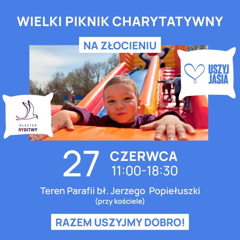 Wielki Piknik Charytatywny „Uszyj Jasia” na Złocieniu
